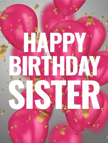 Happy Birthday Sister