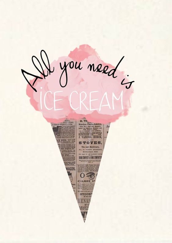 All you need is Ice Cream