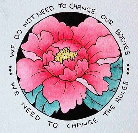 We do not need to change our bodies, we need to change the rules.