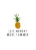 Less Monday More Summer