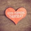 Good morning Thursday -- Heart