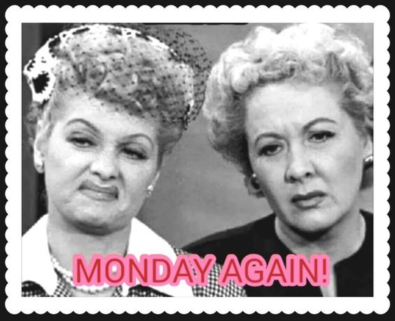 Monday Again! -- Lucy