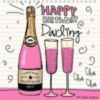 Happy Birthday Darling -- Pink Champagne