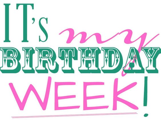 It's My Birthday Week