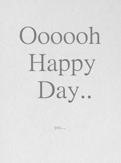 Happy Day...