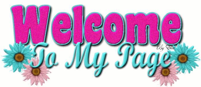 Welcome To My Page -- Flowers