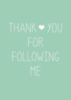 Thank you for following me