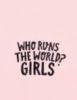 Girls Run the World