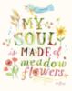 My soul made of meadow flowers