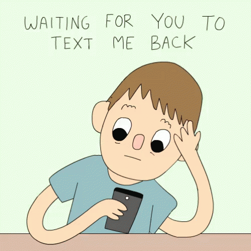 Text me back...