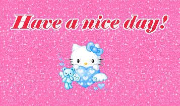 Have a Nice Day! -- Hello Kitty