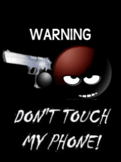 Don't Touch My Phone!