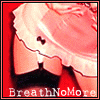 Breath No More