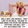Girls Are Like Phones