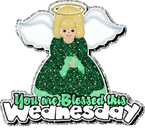 You are blessed this Wednesday