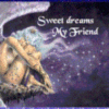 Sweet Dreams my Friend