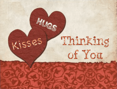 Thinking of You Hugs & Kisses
