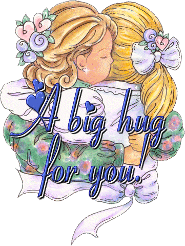 A big hug for you.