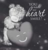 You make my heart smile! -- ❥Tatty Teddy Bear♥✿♥