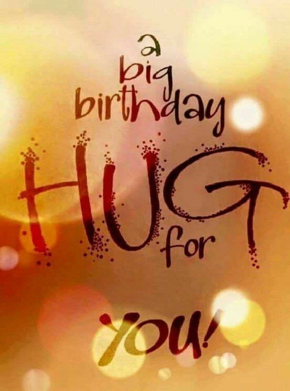 A Big Birthday Hug For You!