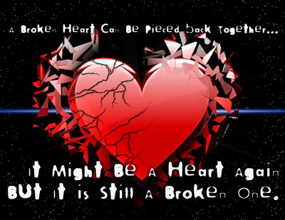 quotes for a broken heart. A Broken Heart Can Be Pieced