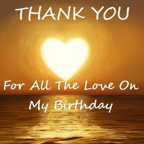 Thank You for all the love on my Birthday
