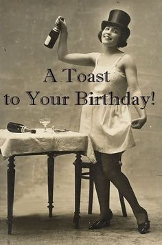 A Toast to Your Birthday!