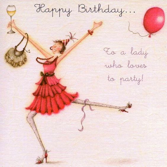 Happy Birthday... To a lady who loves to party!