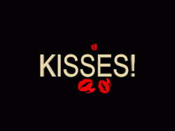 Kisses!