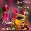 God bless your day! Happy Weekend!