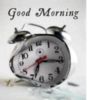 Good Morning -- Broken Alarm
