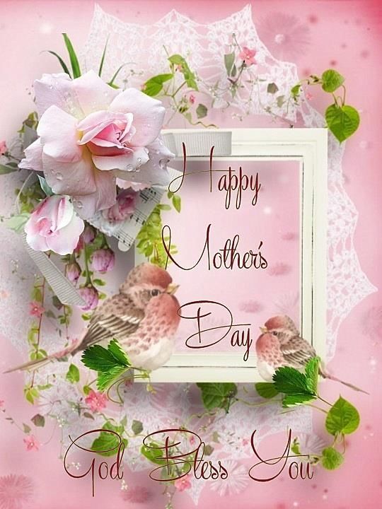 Happy Mother's Day, God Bless You