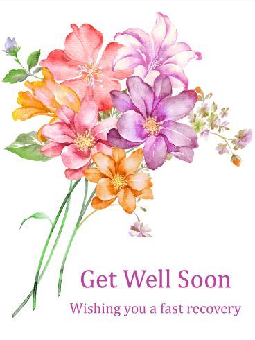 Get Well Soon, wishing you a fast recovery -- Flowers