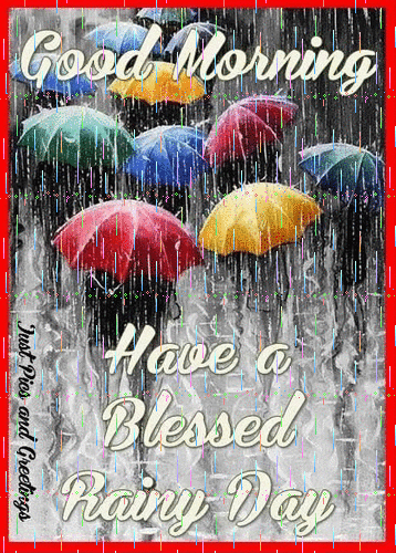 Good Morning, Have a Blessed Rainy Day