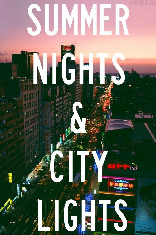 Summer Nights & City Lights