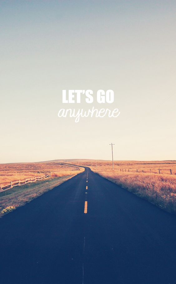 Let's go anywhere