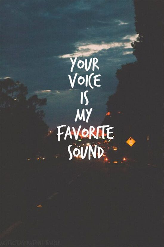 Your Voice Is My Favorite Sound