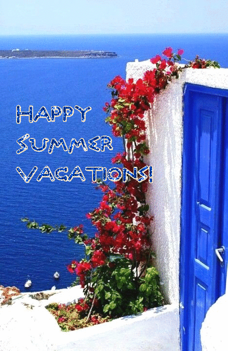 Happy Summer Vacations!