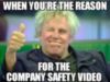 When you're the reason for the company safety video