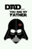 DAD...You are my Father