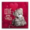 Love You So Much -- Teddy Bear