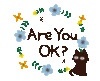 Are You OK?