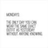 Mondays quote