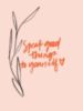 Speak good things to yourself