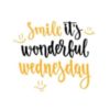 Smile it's wonderful Wednesday