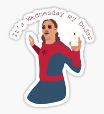 It's Wednesday my Dudes