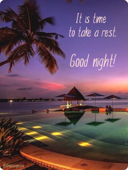 It is time to take a rest. Good Night! 