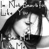 Im Beautiful Like Me
