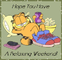 Hope You Have A Relaxing Weekend!
