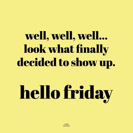 Hello Friday